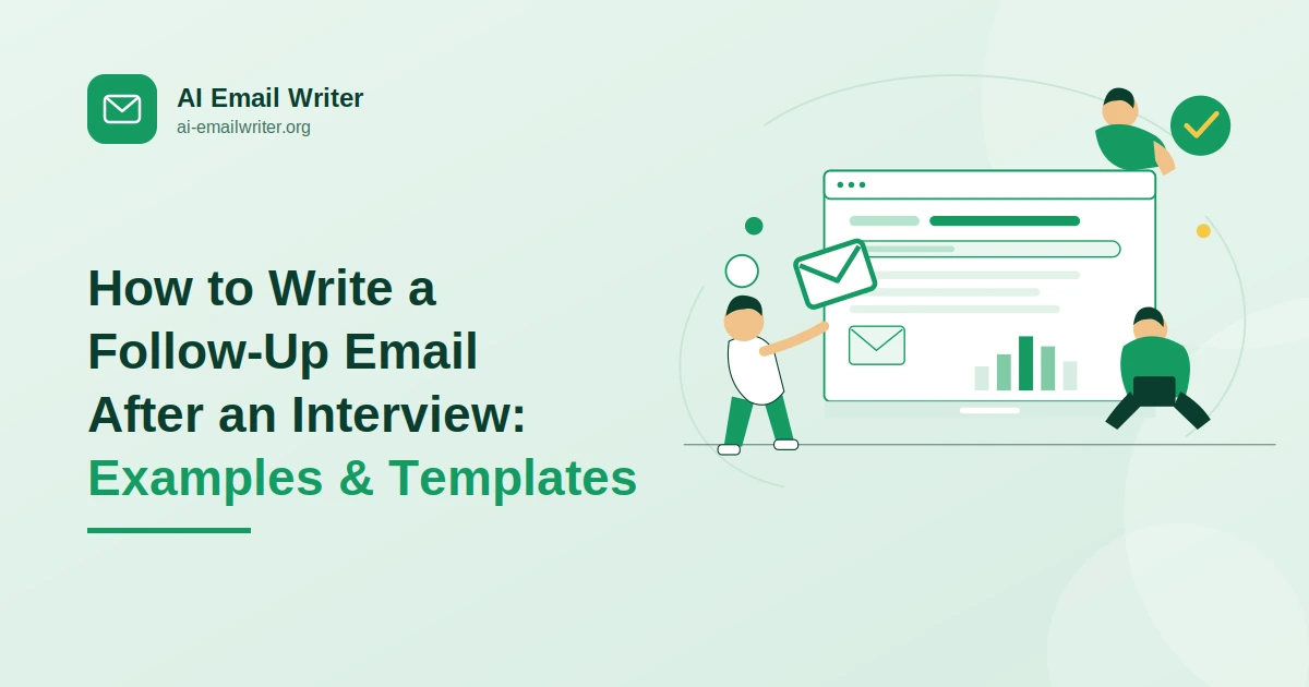 How to Write a Follow-Up Email After an Interview: Examples & Templates